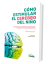 Cómo estimular el cerebro del niño