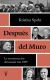 DESPUES DEL MURO: LA RECONSTRUCCION DEL MUNDO DESPUES 1989