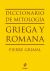 Diccionario de mitología griega y romana