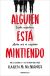 Alguien está mintiendo