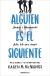 Alguien es el siguiente