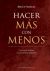Hacer más con menos