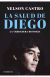 La salud de Diego. La verdadera historia