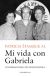 Ebook Mi vida con Gabriela