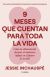 9 Meses que cuentan para toda la vida.