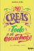 ¡No creas todo lo que escuches! (saga No creas - parte 3)