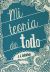 MI TEORÍA DE TODO