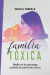 Familia toxica