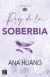 Rey de la Soberbia (Pecados 2)