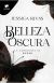 Belleza oscura La sabiduría es poder