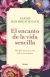 El encanto de la vida sencilla