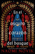 En el oscuro corazon del bosque