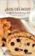 ¿Sos Celíaco? 101 Recetas sin gluten