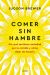 Comer sin hambre