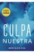 Culpa nuestra (culpables 3)
