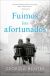 Fuimos los afortunados