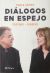 Diálogos en espejo