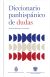 Diccionario panhispánico de dudas (nueva edición revisada y actualizada)