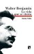 Walter Benjamin, La vida que se cierra