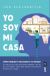 Yo soy mi casa - Cómo hablar y escuchar a tu hogar