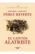 El capitán Alatriste. Las aventuras del capitán Alatriste 01