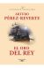 El oro del rey. Las aventuras del capitán Alatriste 04