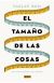 El tamaño de las cosas