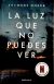La luz que no puedes ver 