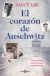 El corazón  de Auswitz