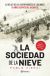 La sociedad de la nieve. Edición especial 50 años