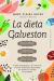 La dieta galveston