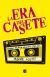 LA ERA DEL CASETE