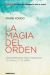 LA MAGIA DEL ORDEN