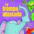 LA TROMPA ATASCADA