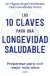 Las 10 claves para una longevidad saludable