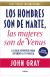 Los hombres son de marte, las mujeres son de venus
