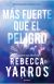 Más fuerte que el peligro (Vuelo y gloria 1)