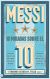 Messi 10 miradas sobre el 10