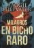 MILAGROS EN BICHO RARO