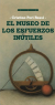 El museo de los esfuerzos inútiles