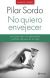 NO QUIERO ENVEJECER
