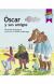 OSCAR Y SUS AMIGOS