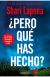 ¿Pero qué has hecho?