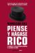PIENSE Y HAGASE RICO