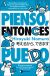 Pienso, entonces puedo