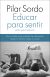 Educar Para Sentir,Sentir Para Educar