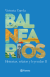 Balnearios II : Historias, Relatos y Leyendas