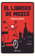 El librero de Moscú
