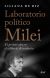 Laboratorio político Milei