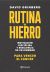 Rutina de hierro